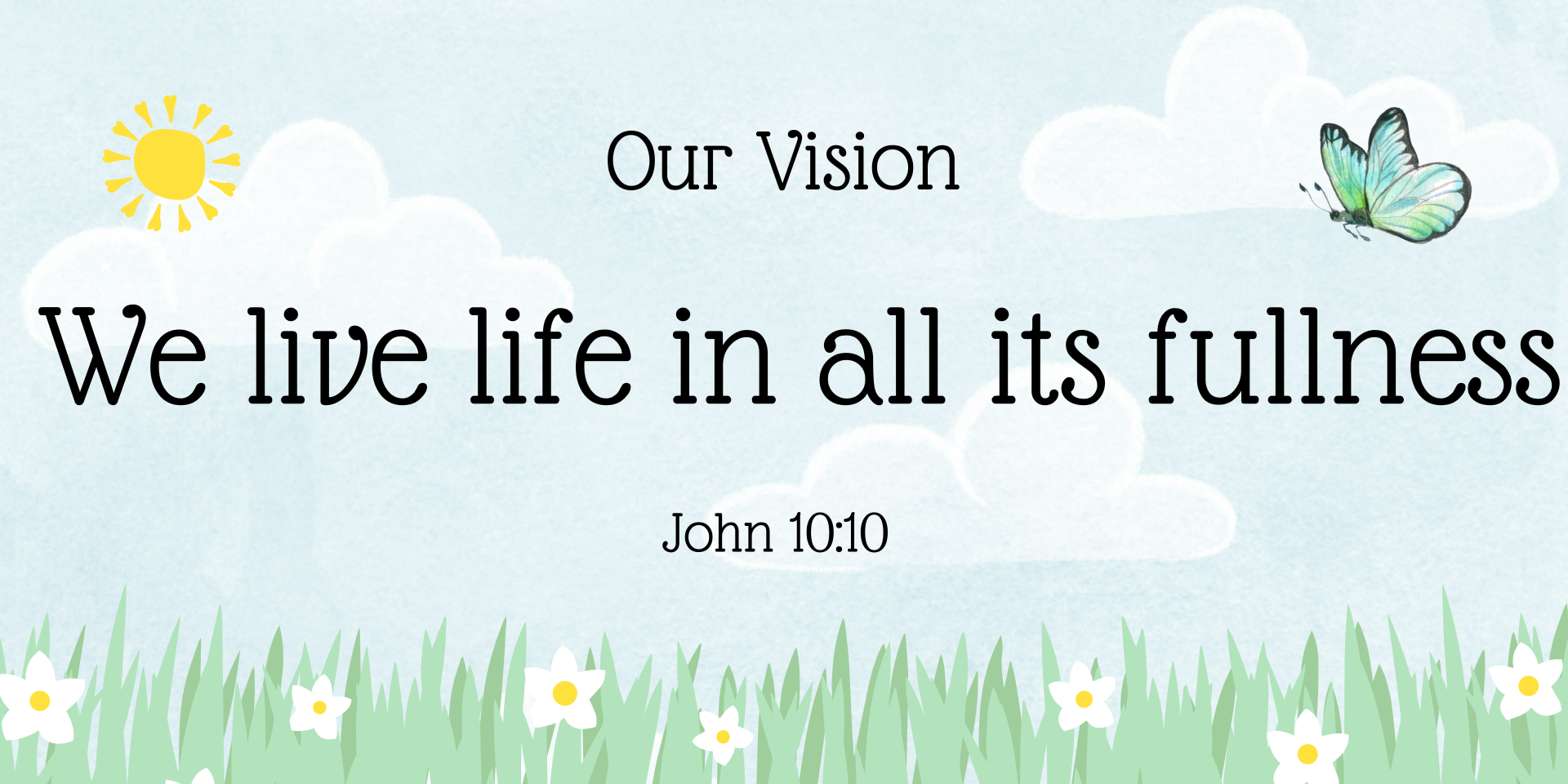 Our Vision Our Vision